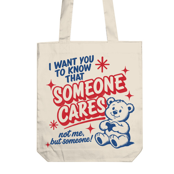 Someone cares - Já ne, ale někdo určitě - taška medvídek